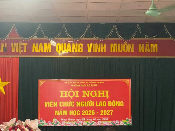 TRƯỜNG THCS ĐÔ THÀNH TỔ CHỨC HỘI NGHỊ VIÊN CHỨC, NGƯỜI LAO ĐỘNG NĂM HỌC 2026–2027.
